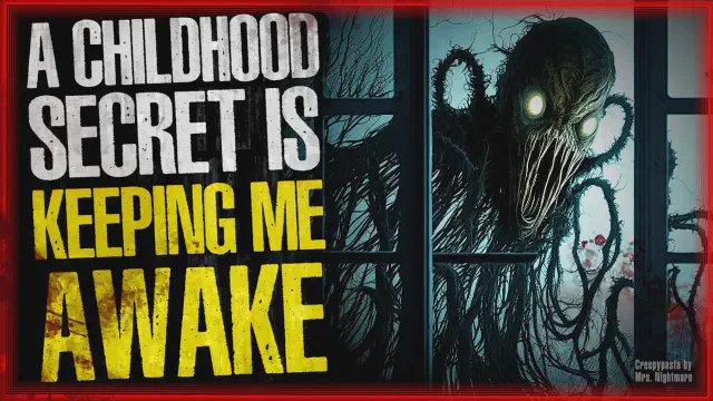 Thumbnail for Creepypasta: "A Childhood Secret is Keeping Me Awake"